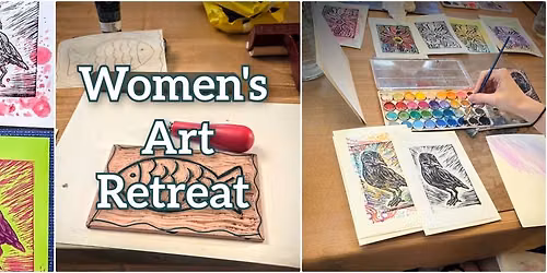 SOLD OUT - Women's Art Retreat - Lino Printmaking