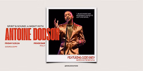 Spirit & Sound: A Night with Antoine Dodson ft. Code Grey