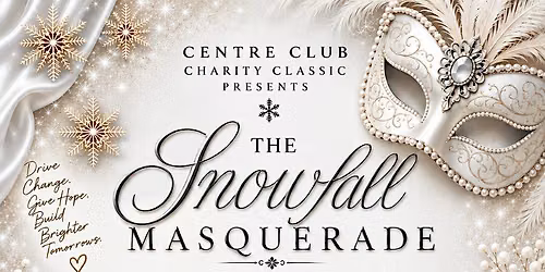 Charity Classic Gala: Snowfall Masquerade