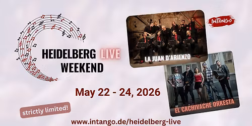 Heidelberg Live Weekend \u2013 La Juan D\u2019Arienzo & El Cachivache Orkesta