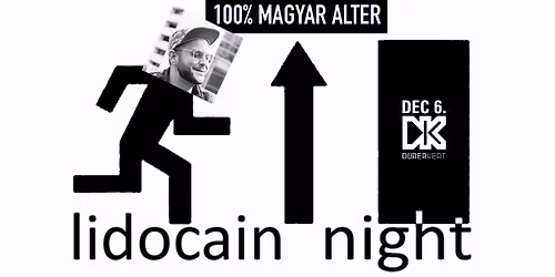Lidocain Night \/ 100% magyar alter \/ D\u00fcrer Kert