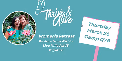 Thrive & Alive Retreat