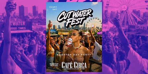 CUTWATER FEST ROOFTOP DAY PARTY