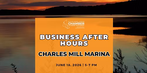  Business After Hours - Charles Mill Marina