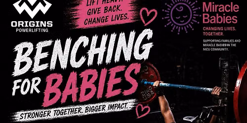 Benching for Babies