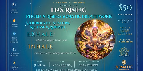 Phoenix Rising Somatic Breathwork Class with Inner Child Healing Integration with Andrea Segovia