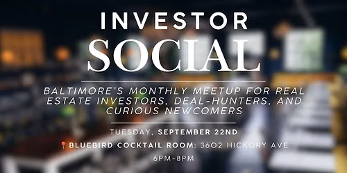Investor Social | Real Estate  Investing Networking Event | Baltimore, MD