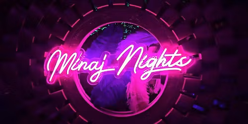 Minaj Nights