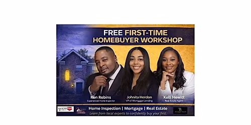 Free First Time Home Buyers Workshop