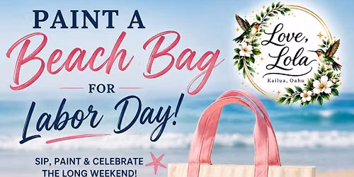 Sip & Create: Paint a Beach Bag for Labor Day Workshop \ud83c\udfa8 