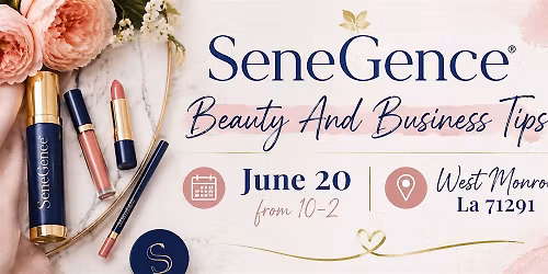 Senegence Beauty & Business Tips
