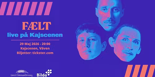 F\u00c6LT - live p\u00e5 Kajscenen