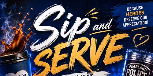 \u2615 Sip & Serve: Thank You Pearland PD