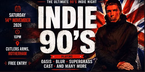 Indie 90's - Free Entry - Rotherham