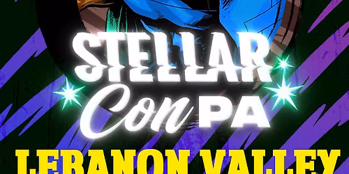STELLAR CON: PA @ LEBANON VALLEY EXPO CENTER
