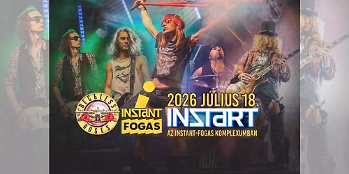 InStart \/\/ Reckless Roses - Guns N\u2019 Roses Tribute \u2022 INSTANT \/\/ Ingyenes