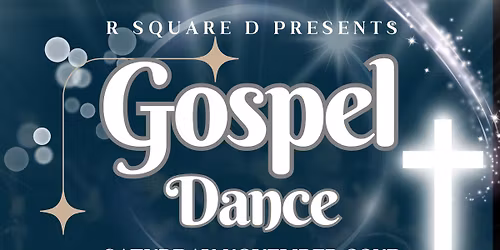 R Square D Gospel Dance