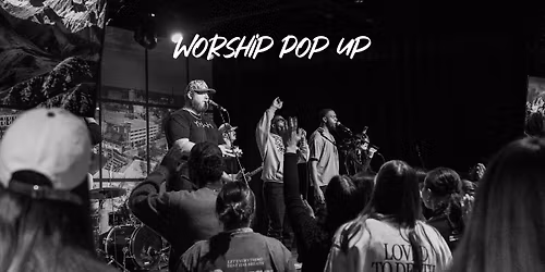 FW Worship Pop Up! 