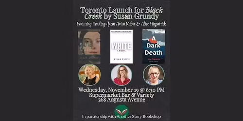 Launch for BLACK CREEK by Susan Grundy with Aviva Rubin & Alice Fitzpatrick