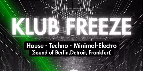 Klub FREEZE.   The Sound of Berlin