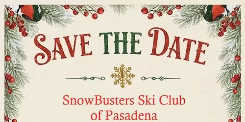 SnowBusters Ski Club 40th Anniversary Holiday Gala - Save the Date