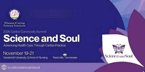 Science and Soul: Advancing Health Care through Caritas Practice