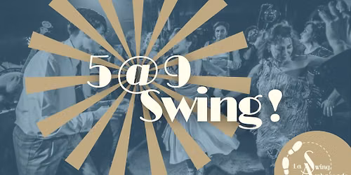 Les 5 @ 9 SWING !