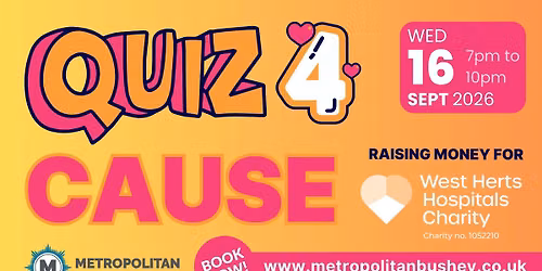 Quiz for Cause \u2013 West Hert\u2019s Hospitals Charity