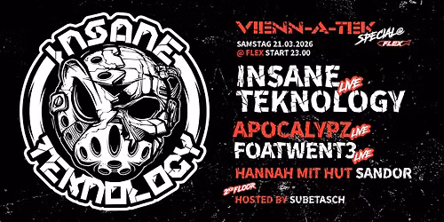 Insane Teknology @Flex + 2nd Floor hosted by Subetasch +