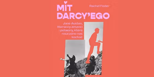 Czytanki Feministyczne: Mit Darcy'ego - Rachel Feder