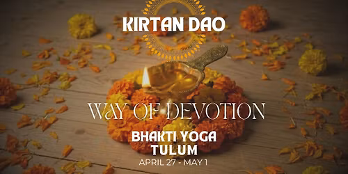 Way of Devotion - Bhakti Yoga training TULUM