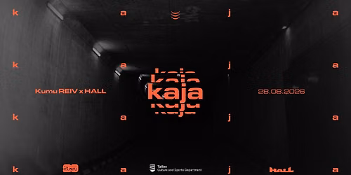 KAJA: Kumu REIV x HALL