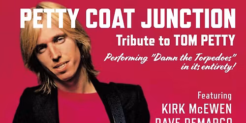 Petty Coat Junction - Tom Petty Tribute