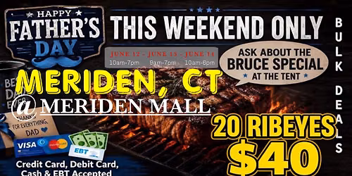 GRAND OPENING: 20 RIBEYES $40 \/ HUGE TRUCKLOAD MEAT SALE IN MERIDEN, CT @ MERIDEN MALL