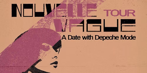 NOUVELLE VAGUE \u2018A Date With Depeche Mode'