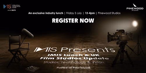 IMIS Presents: Studios, Technology and Vision. Hosted at Pinewood