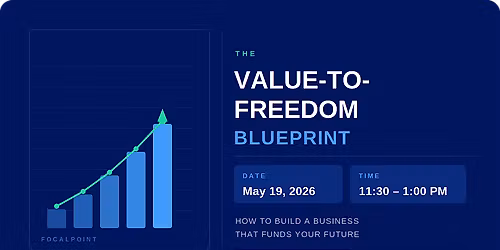 Value-to-Freedom: How to Build a Business That Funds Your Future