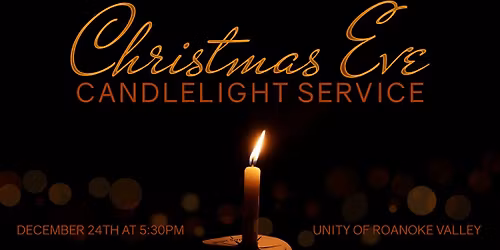 Christmas Eve Candlelight Service at Unity of Roanoke Valley