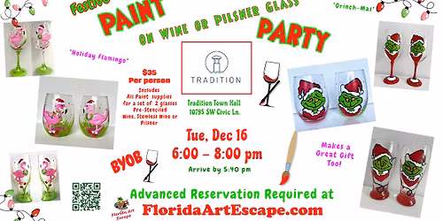 Festive Paint on Wine\/Pilsner Glass pARTy\ud83c\udfa8\ud83c\udf77Tue, December 16 @6pm at Tradition Town Hall \ud83e\udda9
