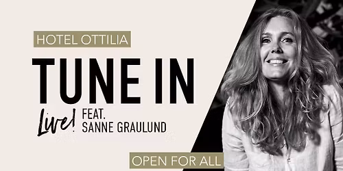 TUNE IN feat. Sanne Graulund 