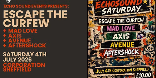 Echo Sound Events Presents: Escape The Curfew