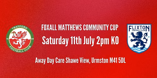 Trafford FC vs Flixton FC | Foxall Matthews Community Cup