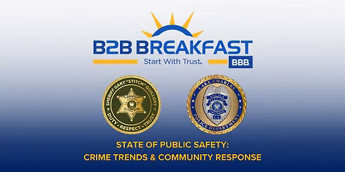 Better Business Bureau's B2B Breakfast - State of Public Safety