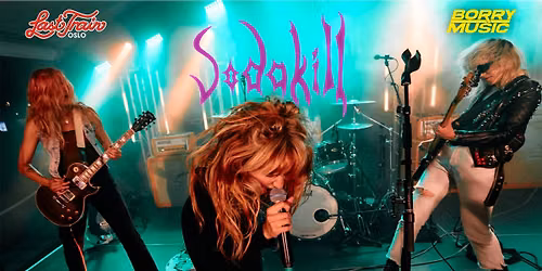 SODAKILL @ Last Train