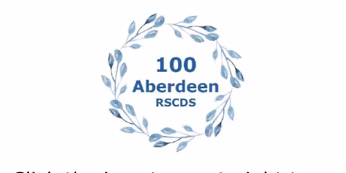 RSCDS 100 years celebration Ceilidh, Ashdale Hall, Westhill 