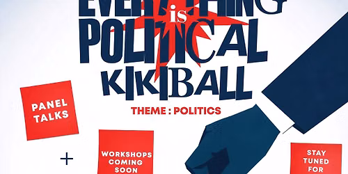 EVERYTHING IS POLITICAL KIKI BALL