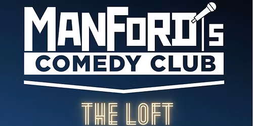 Manford's Comedy Club @ The Loft, Matlock