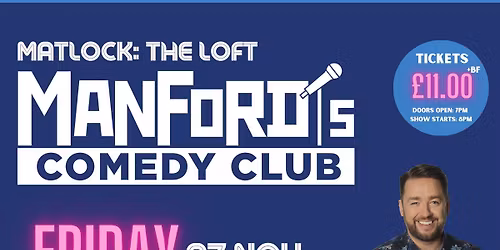 Manford's Comedy Club @ The Loft, Matlock