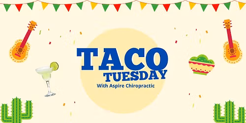 You're Invited to Taco Tuesday with Aspire! 