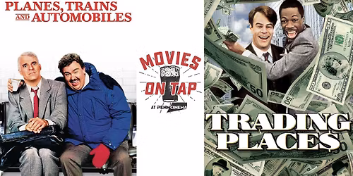 Movies on Tap: Planes, Trains & Automobiles + Trading Places 